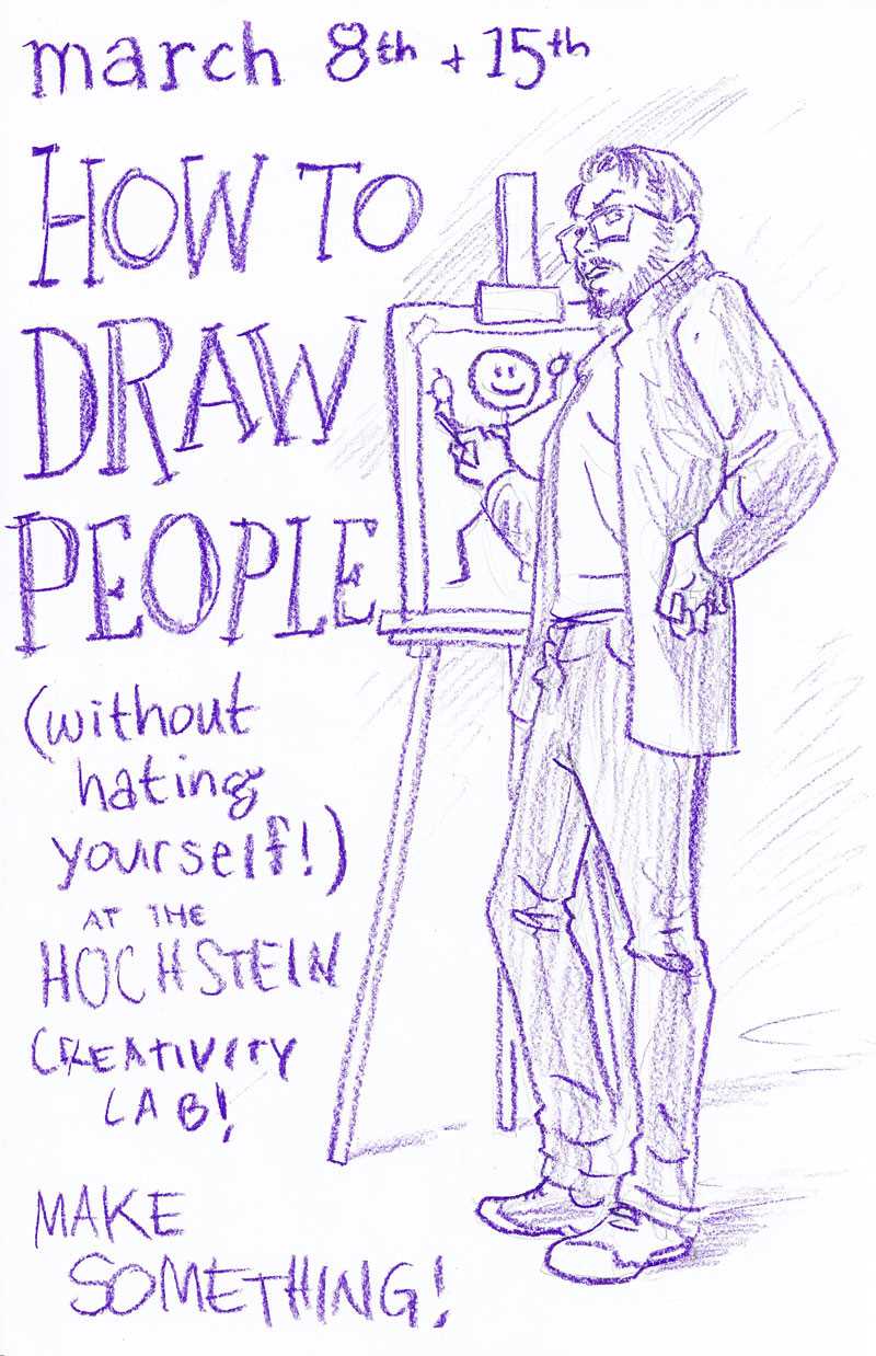 Workshop: How to Draw People Without Feeling Bad About Yourself 3/8 & 3/15